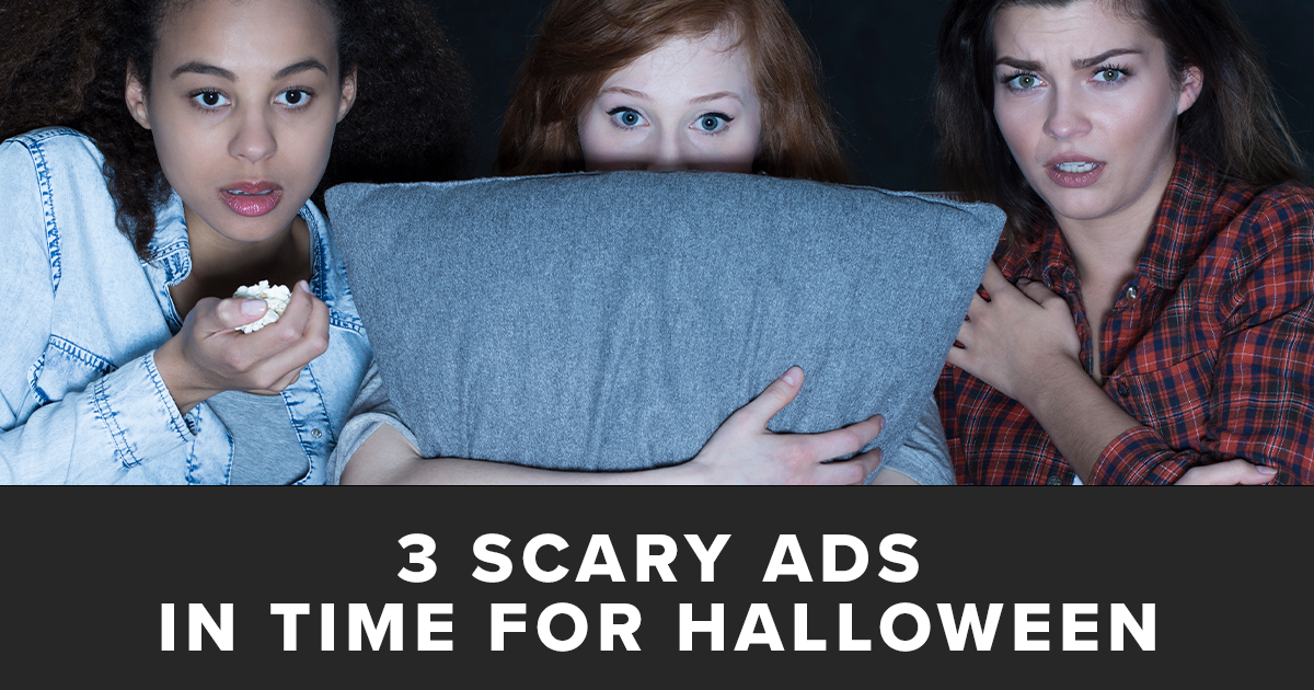 3 Scary Ads in Time for Halloween - Esparza