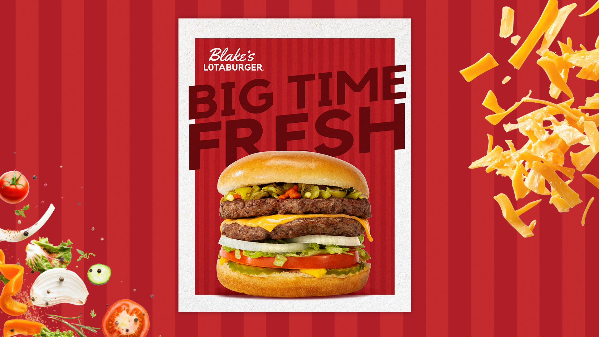 Poster with a double green chile cheeseburger and the words "Blake's Lotaburger BIG TIME FRESH" on a red striped background, surrounded by cheese and veggie ingredients—serving up fresh takes on classic flavor.